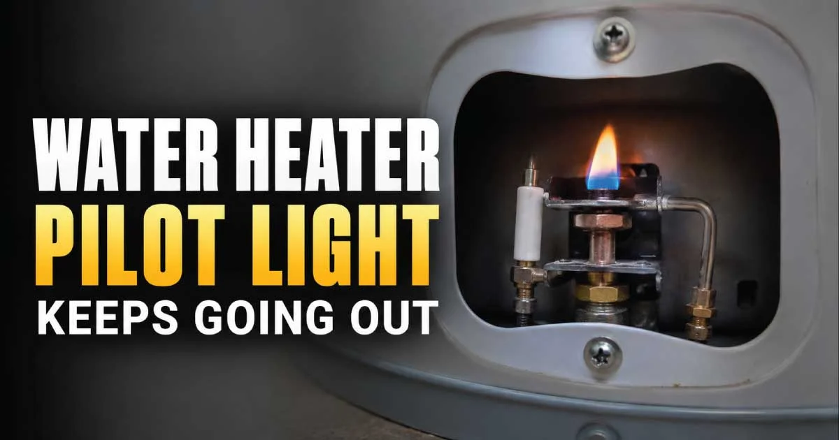 water heater pilot light keeps going out